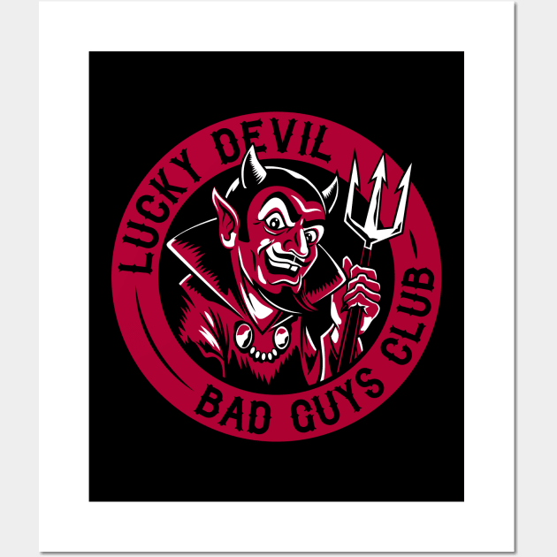 Lucky Devil - Bad Guys Club - Retro Wall Art by Nemons